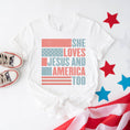 Load image into Gallery viewer, She Loves Jesus and America Too USA Graphic Tee