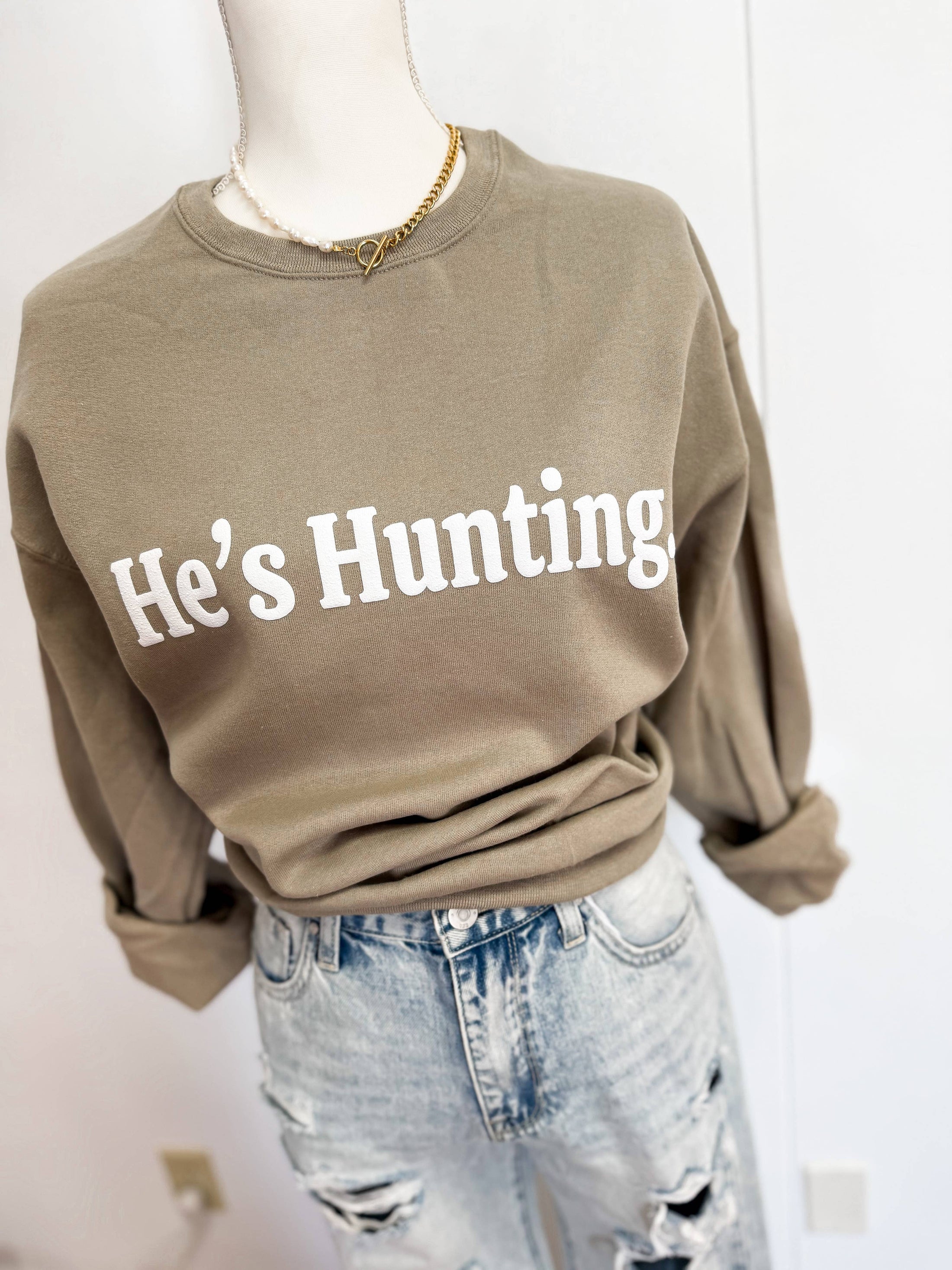 He’s Hunting Puff Sweatshirt