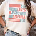 Load image into Gallery viewer, She Loves Jesus and America Too USA Graphic Tee
