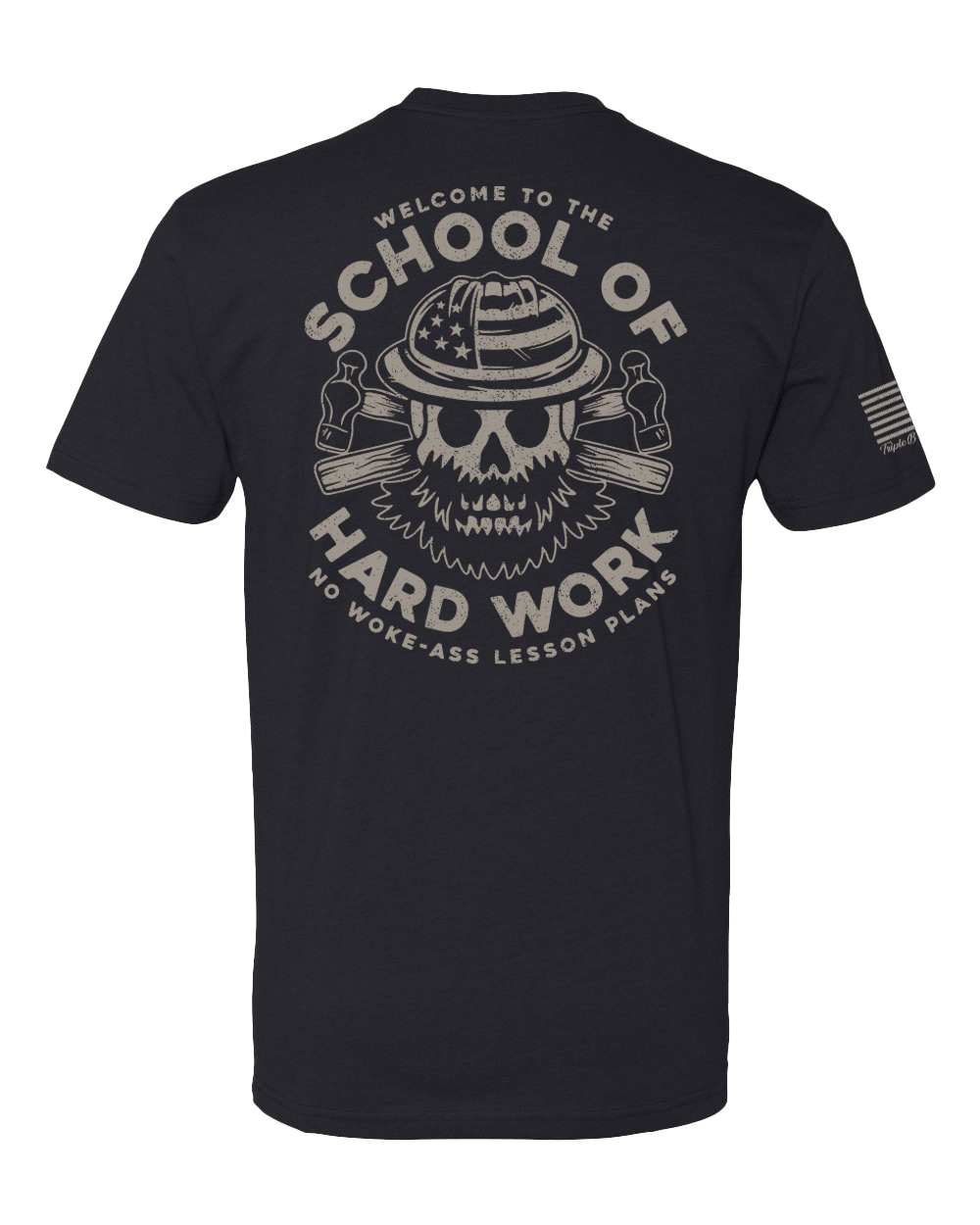 "School of Hard Work" Triple B T-Shirt - Triple B Outdoors