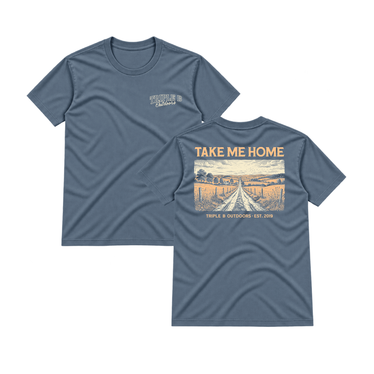 Take Me Home Triple B Tee - Triple B Outdoors